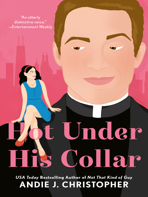 Title details for Hot Under His Collar by Andie J. Christopher - Wait list